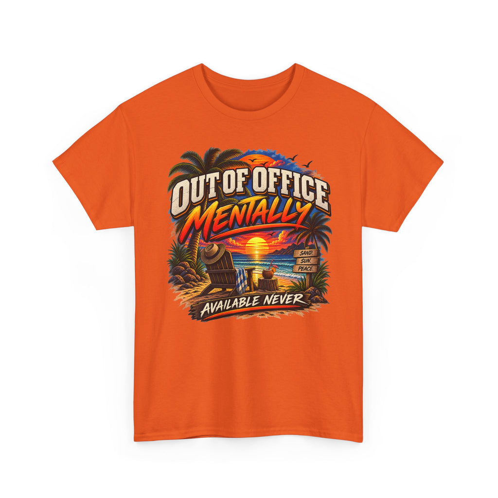 Out of Office Mentally Graphic Tee — Funny Vacation Beach T‑Shirt