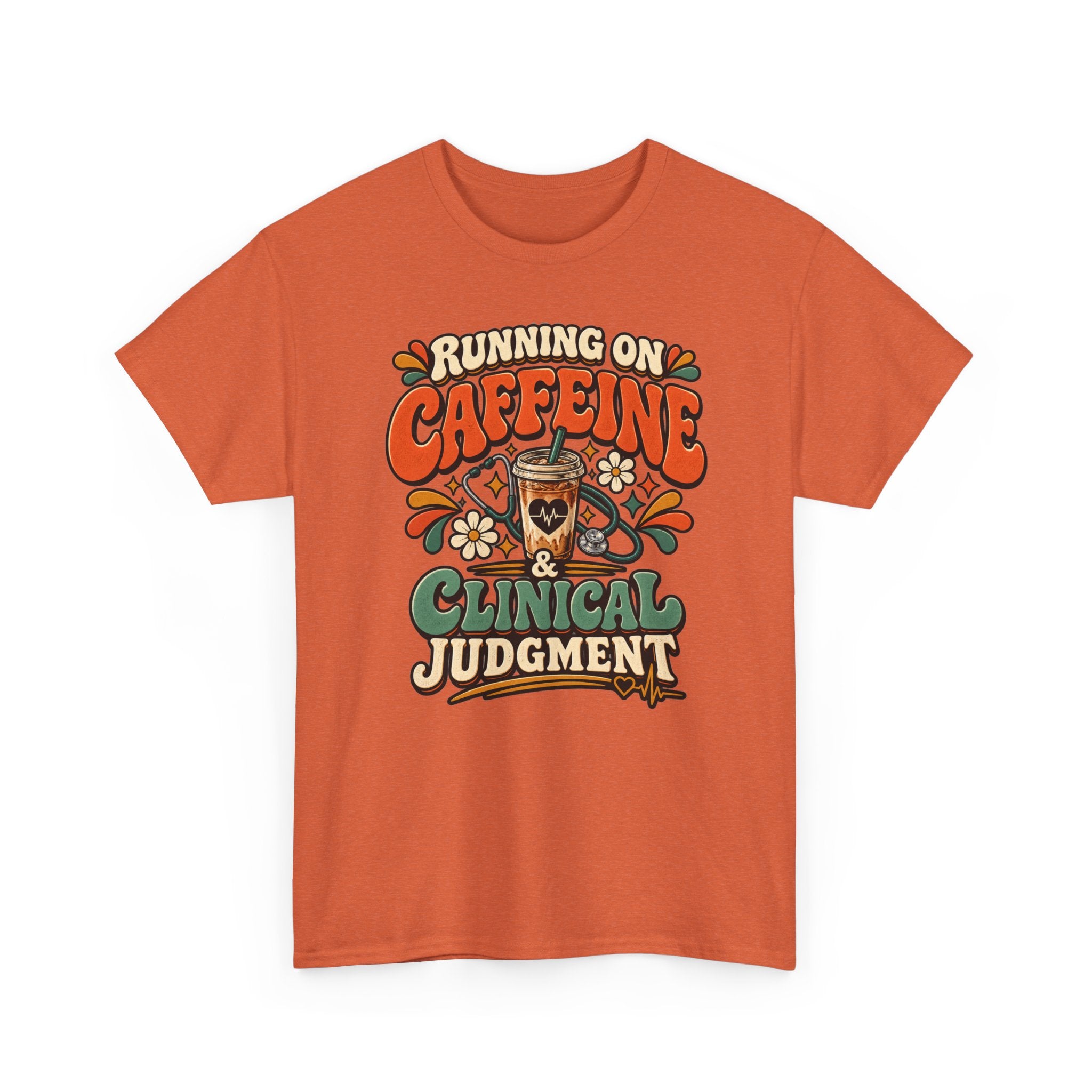 Running on Caffeine & Clinical Judgment T-Shirt