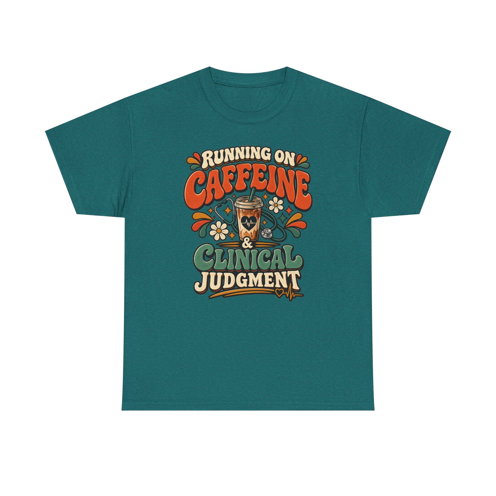 Running on Caffeine & Clinical Judgment T-Shirt