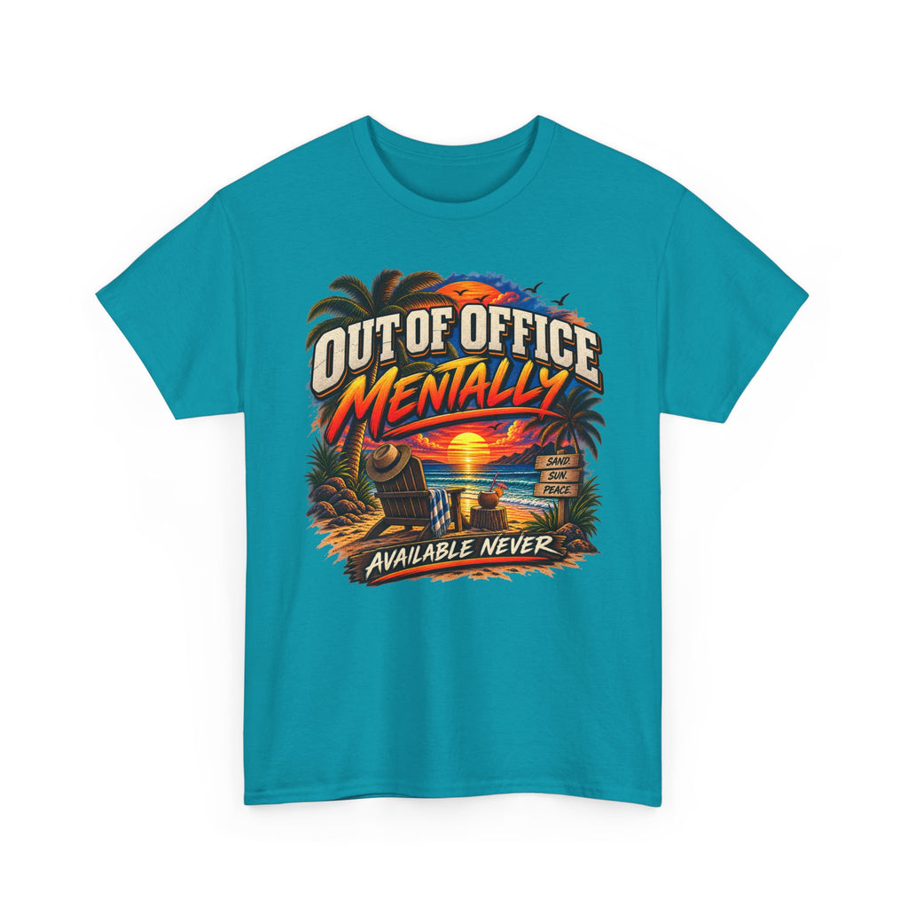 Out of Office Mentally Graphic Tee — Funny Vacation Beach T‑Shirt