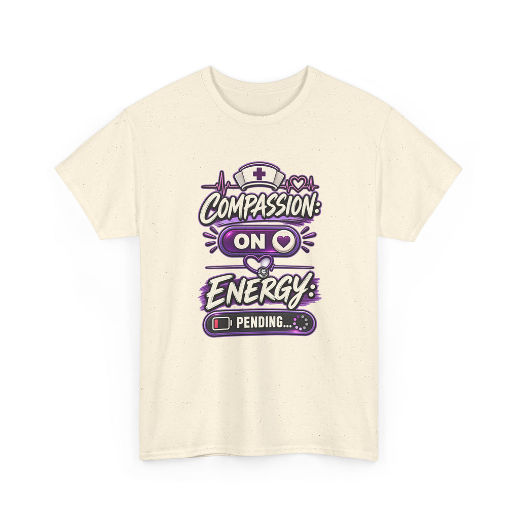 Compassion On Energy Tee — Nurse & Caregiver Funny Low Battery T-Shirt