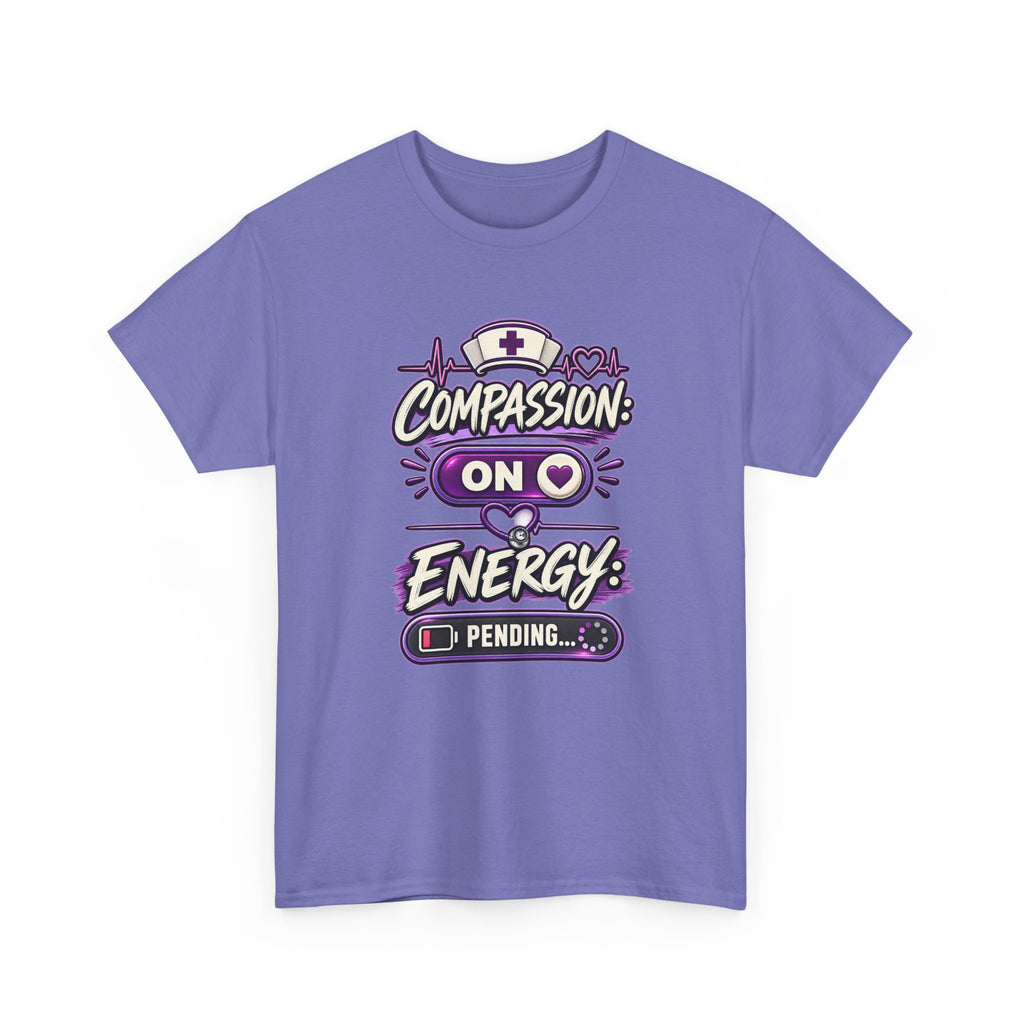 Compassion On Energy Tee — Nurse & Caregiver Funny Low Battery T-Shirt