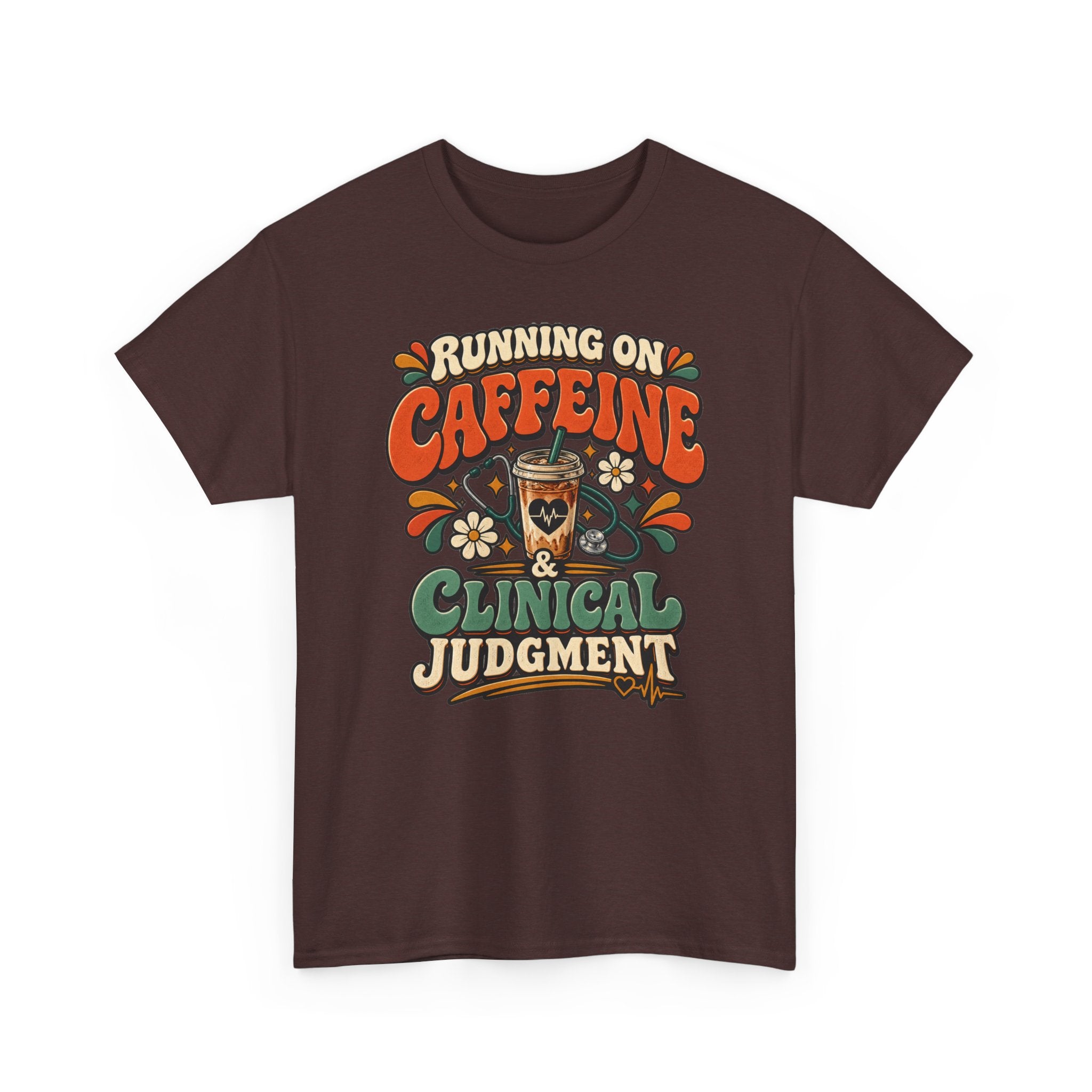 Running on Caffeine & Clinical Judgment T-Shirt