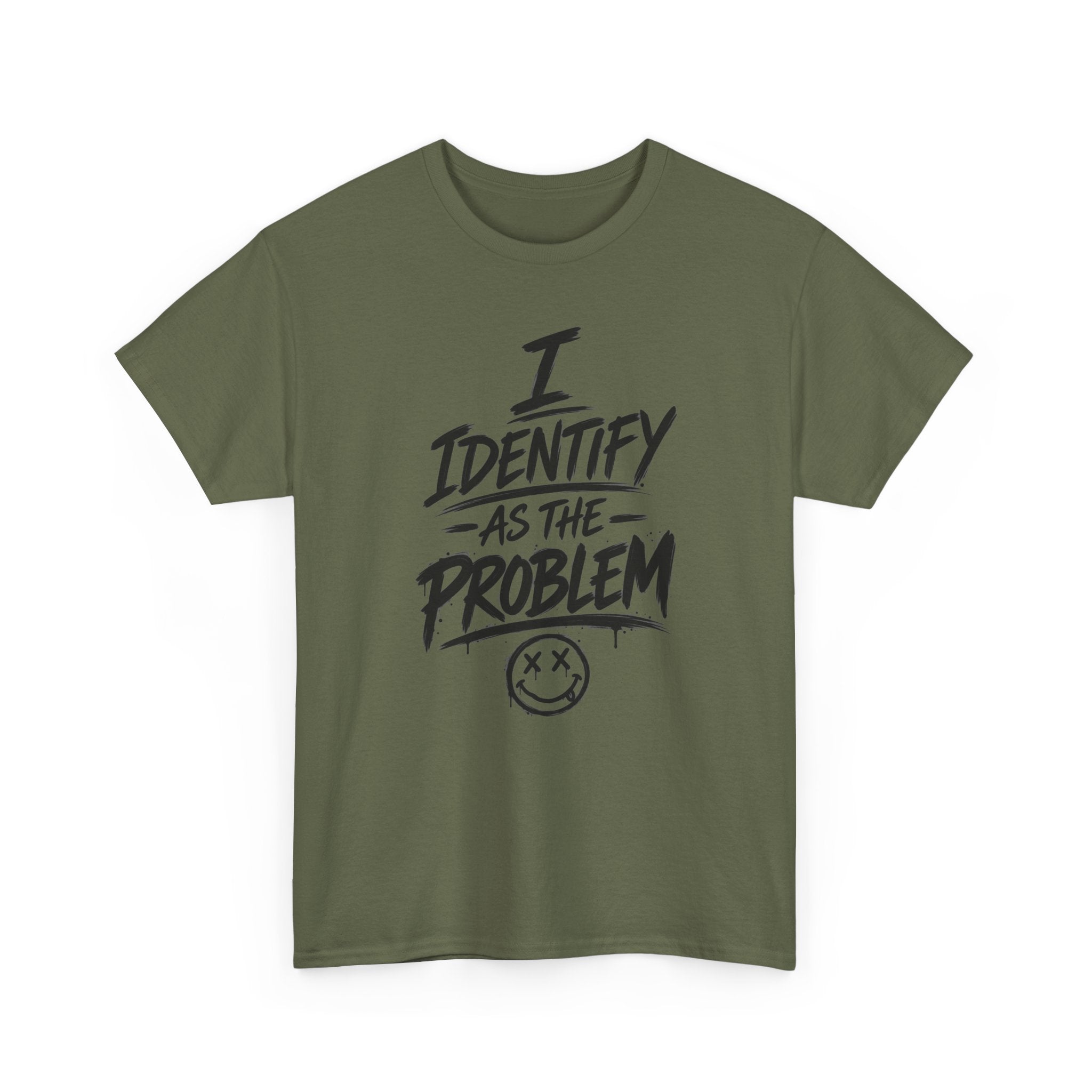 I Identify As The Problem Tee — Graphic Statement T-Shirt