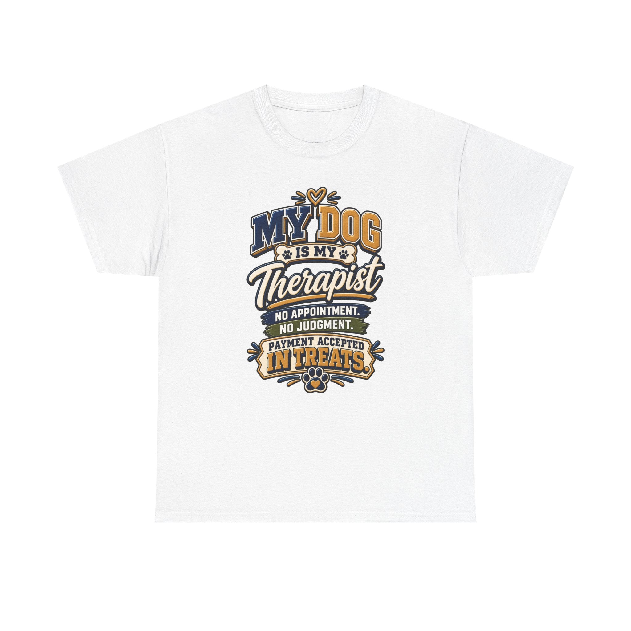 Dog Lover T‑Shirt — "My Dog Is My Therapist" Funny Pet Quote Tee