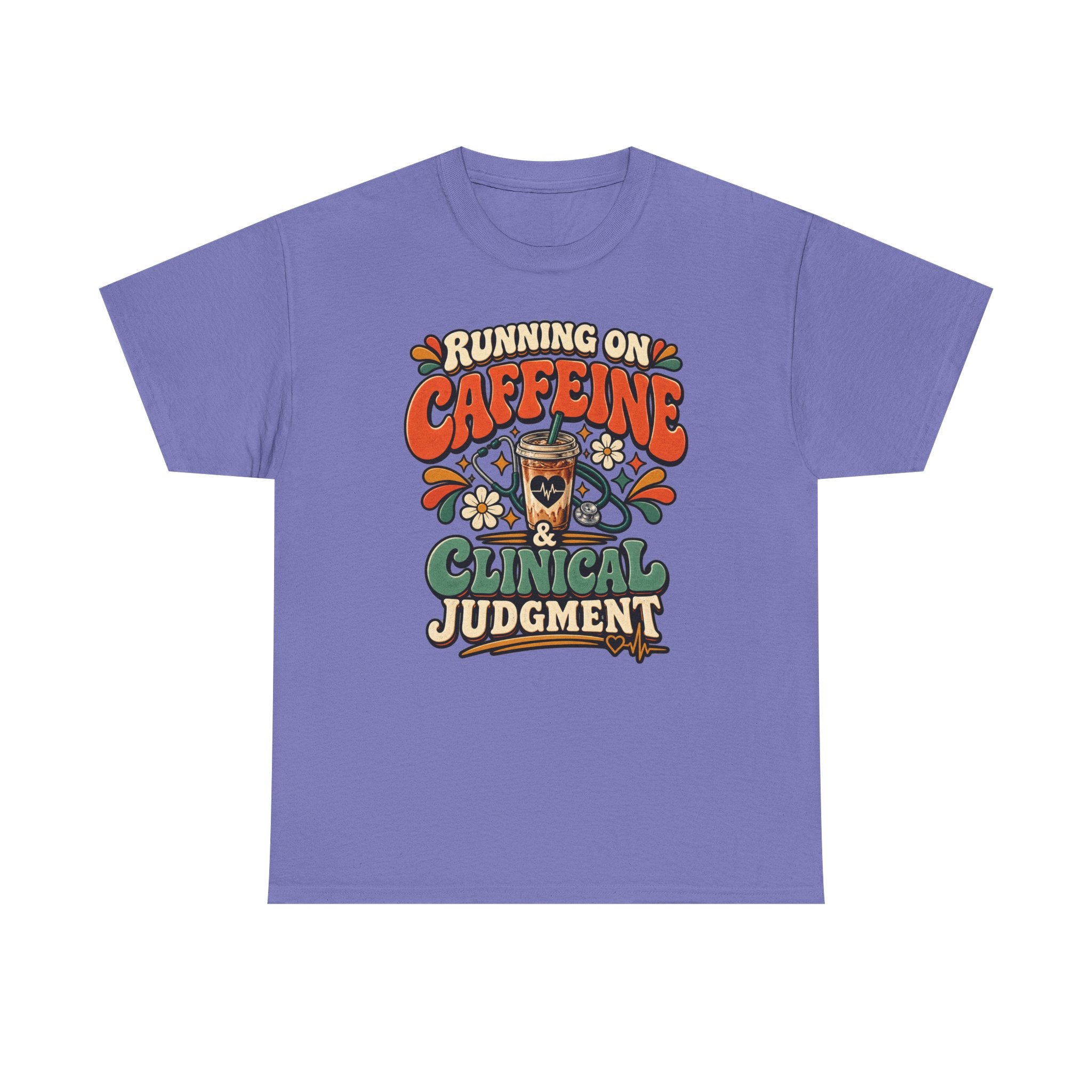 Running on Caffeine & Clinical Judgment T-Shirt